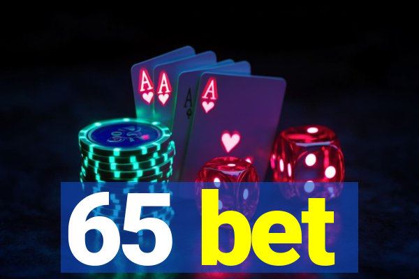 65 bet